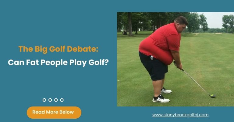Can fat people play Golf 11