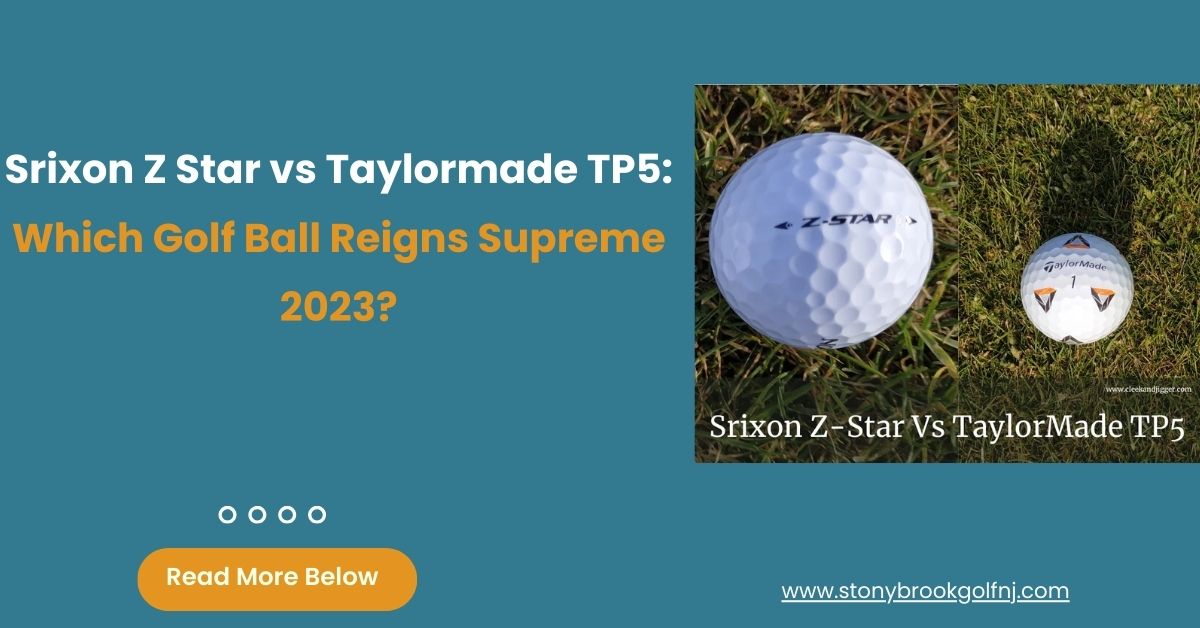 Srixon Z Star vs Taylormade TP5 15