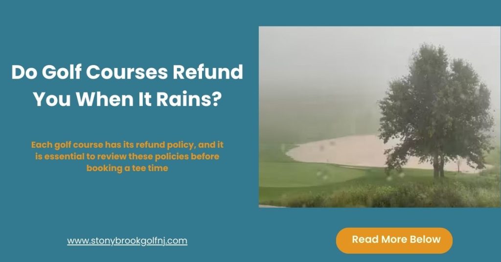 Do Golf Courses close When it Rains 18