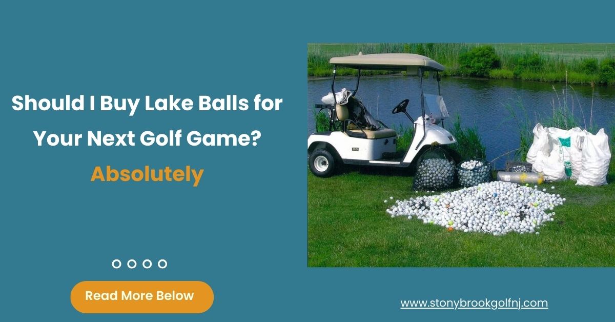 Should I Buy Lake Balls 10